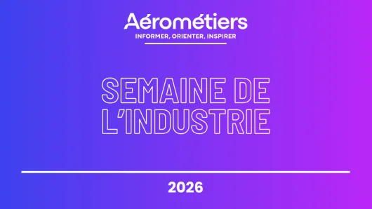 Semaine de l'industrie - Aérométiers